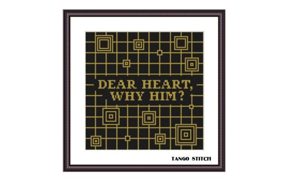 Dear Heart, Why Him Funny Cross Stitch Pattern Guide