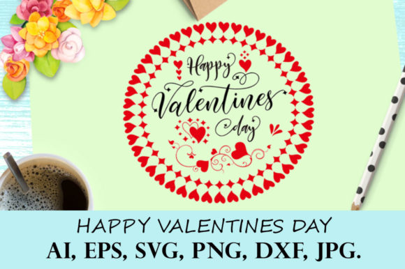Mandala Happy Valentines Day: A Complete Guide to Using Heart Patterns and Vector Illustrations for Sublimation Design